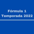 Fórmula 1: temporada de 2022 terá 23 corridas; calendário já foi aprovado